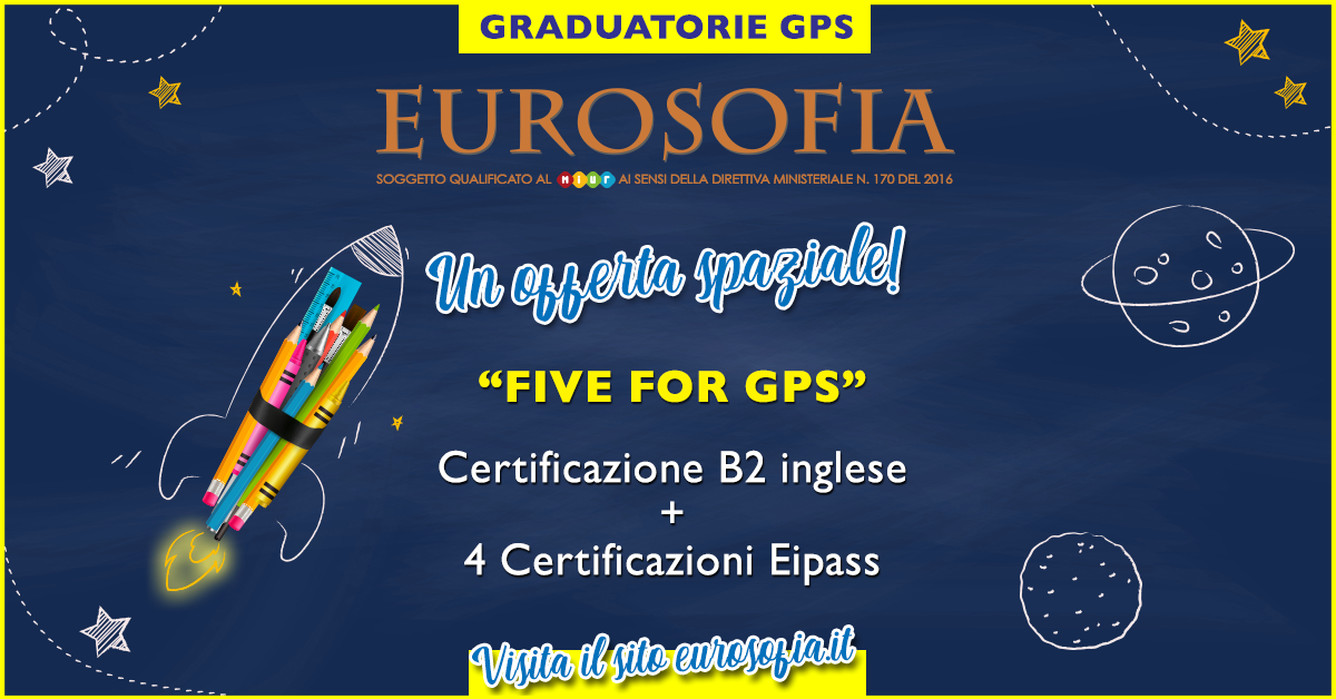 Acquisisci 5 punti in tempi brevi con “Five for Gps”. 4 certificazioni informatiche Eipass e la Certificazione B2 d’nglese metodo British institutes.