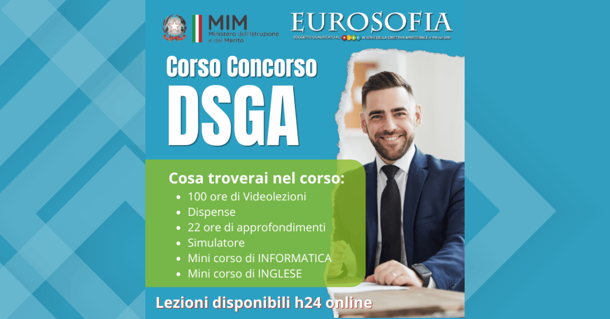 FORMAZIONE - BANDO CONCORSO ORDINARIO DSGA: imminente la pubblicazione, affidati ad Eurosofia per una preparazione mirata e concreta. 